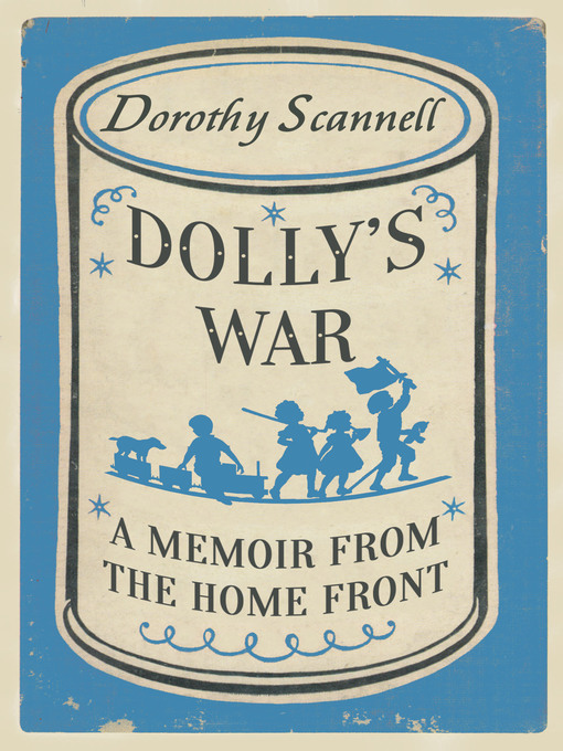 Title details for Dolly's War by Dorothy Scannell - Available
